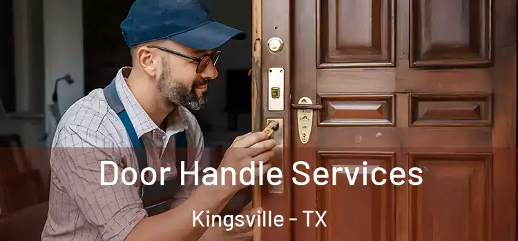 Door Handle Services Kingsville - TX