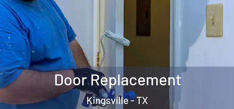 Door Replacement Kingsville - TX