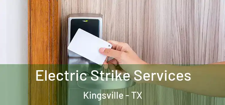  Electric Strike Services Kingsville - TX