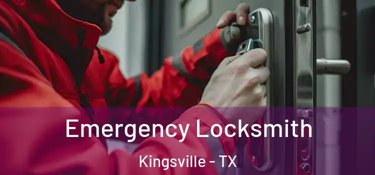 Emergency Locksmith Kingsville - TX