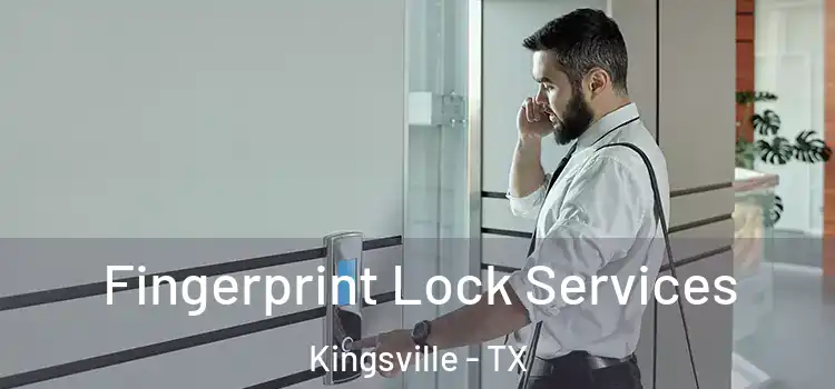  Fingerprint Lock Services Kingsville - TX