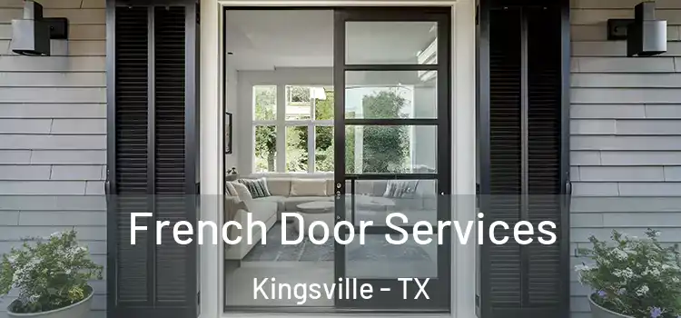 French Door Services Kingsville - TX