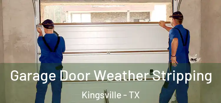  Garage Door Weather Stripping Kingsville - TX