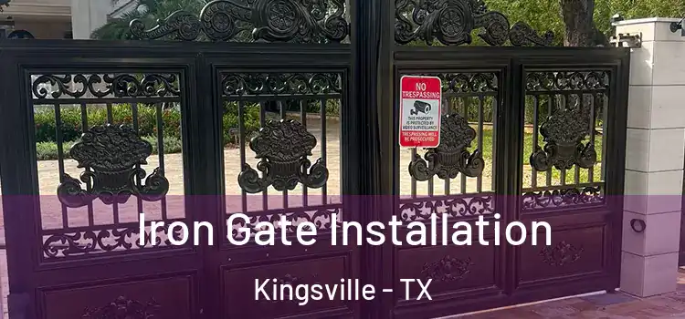 Iron Gate Installation Kingsville - TX