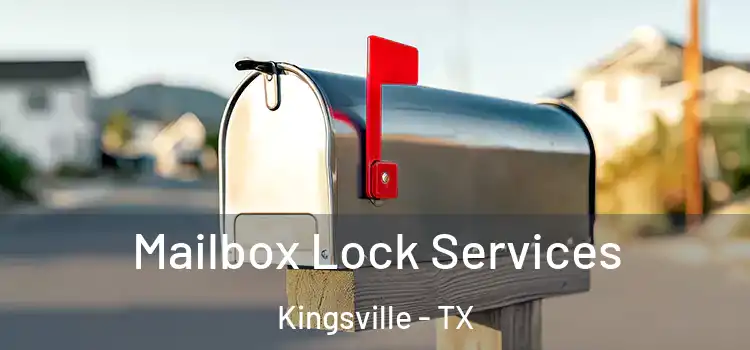 Mailbox Lock Services Kingsville - TX