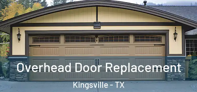  Overhead Door Replacement Kingsville - TX