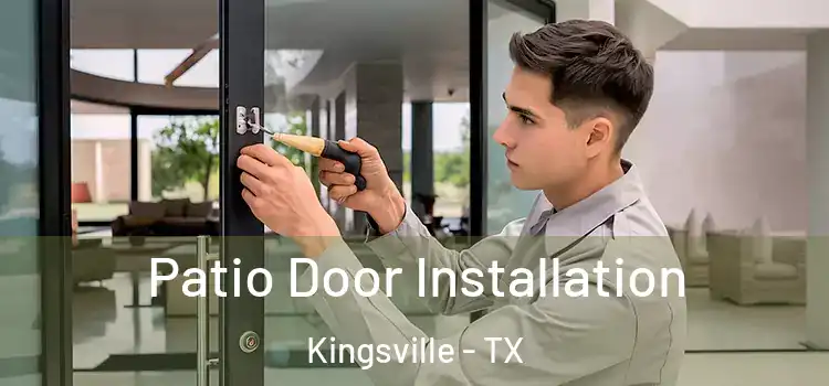  Patio Door Installation Kingsville - TX
