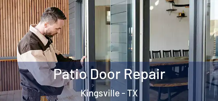  Patio Door Repair Kingsville - TX