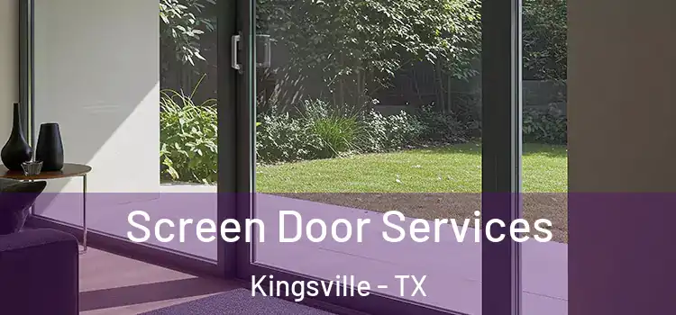 Screen Door Services Kingsville - TX