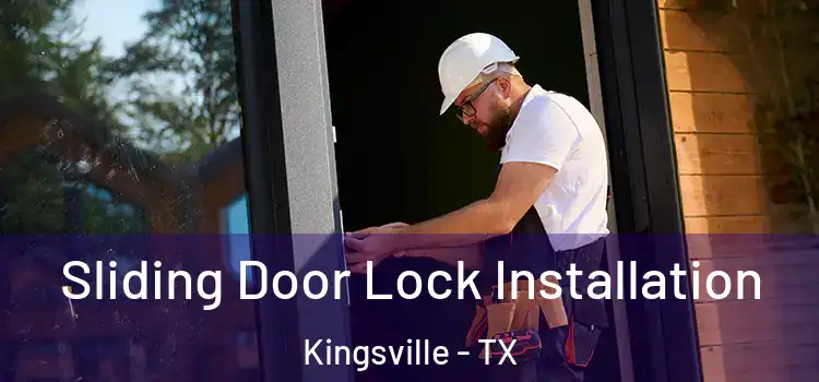 Sliding Door Lock Installation Kingsville - TX