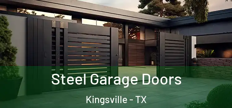  Steel Garage Doors Kingsville - TX